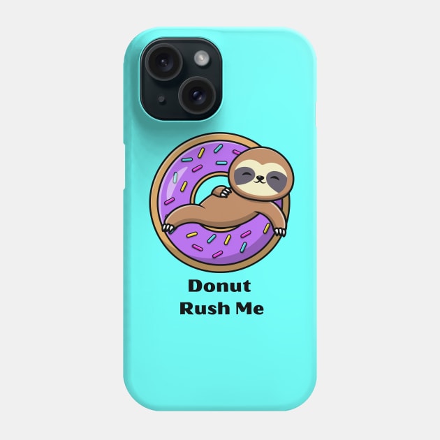 Donut Sloth Phone Case by AlmostMaybeNever