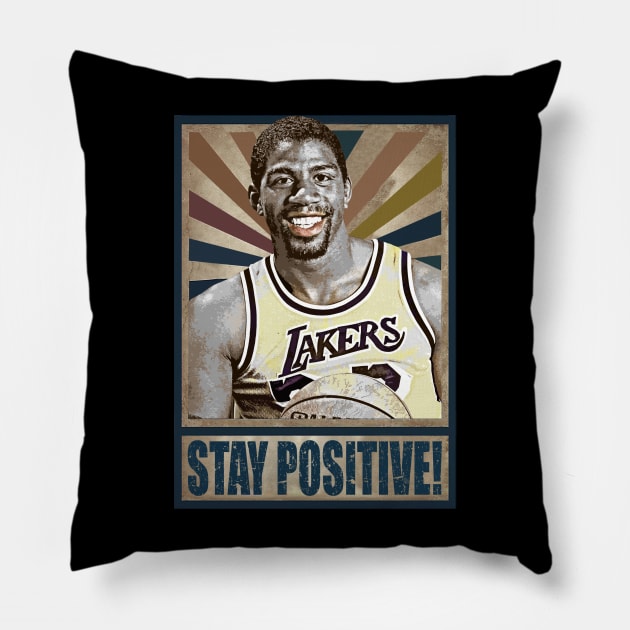 Magic Johnson Stay Positive Pillow by iceeagleclassic