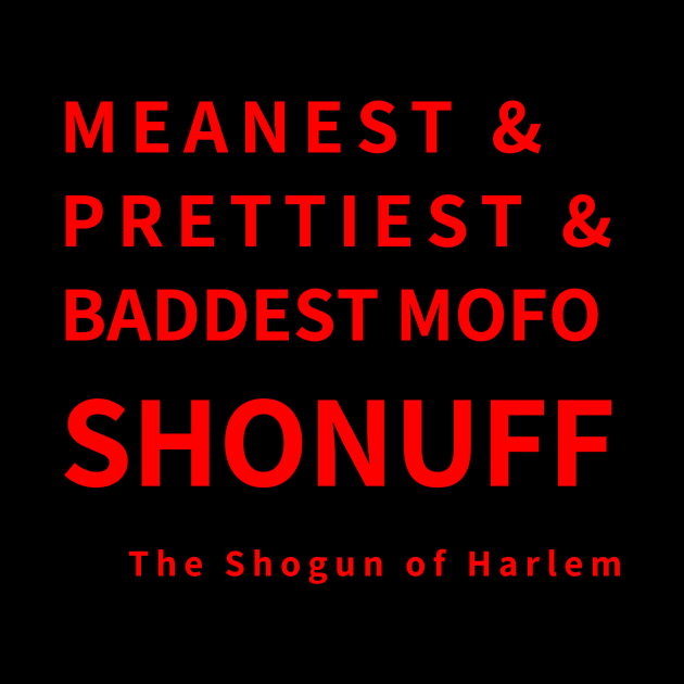 Sho-Nuff Harlem's Shogun by BlackMenStuff