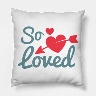 So Loved Pillow