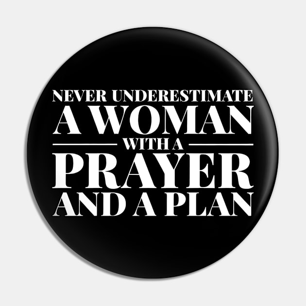 Never Underestimate A Woman With A Prayer And A Plan Pin by Red and Black Floral