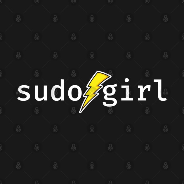 sudo girl. A funny design perfect for unix and linux users, sysadmins or anyone in IT support by RobiMerch