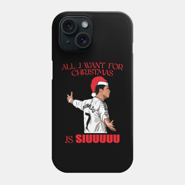 All I Want for Christmas is Siuuuuu - Ronaldo Christmas Ugly Sweater Phone Case by today.i.am.sad