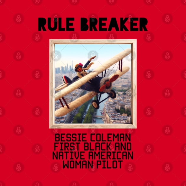 RULE BREAKER Bessie Coleman by AlexMarialDraws