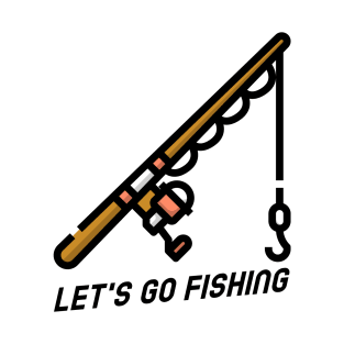 Lets Go Fishing T-Shirt