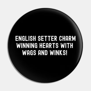 English Setter Charm Winning Hearts Pin