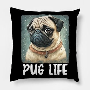 Pug Life Pug Lover Pug Gift for Pug Mom / Pug Dad Pillow