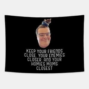 Keep Your Friends Close Tapestry