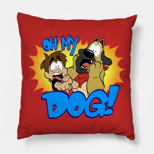 Oh My Dog! Pillow