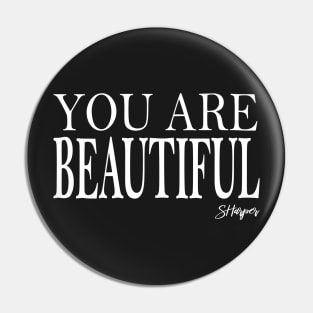 You are Beautiful Pin