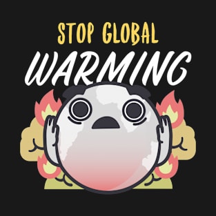 Stop Global Warming T-Shirt
