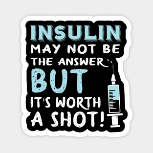 Insulin may not be the answer Magnet