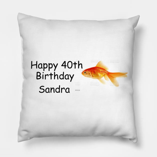 Happy 40th Birthday Sandra Bumper Sticker Pillow by casserolestan