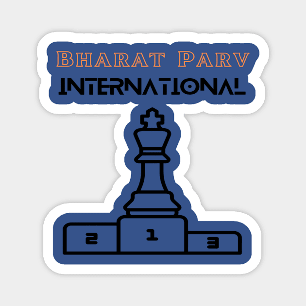 Bharat Parv - International Chess Magnet by Bharat Parv