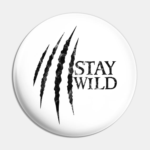 Stay Wild Pin by Clathrus