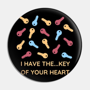 The Key For Your Heart Pin