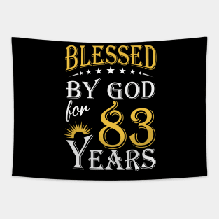 Blessed By God For 83 Years 83rd Birthday Tapestry