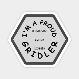 I'm A Proud Gridler Grey Magnet