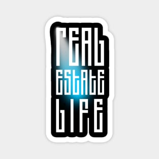 Real Estate Life Magnet