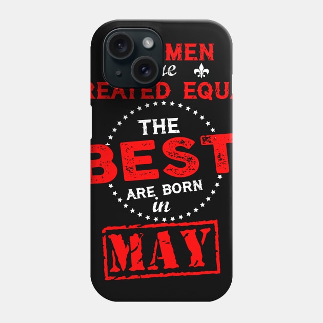 The Best Are Born In May Phone Case by QrkyTees