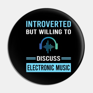 Introverted Electronic Music Pin