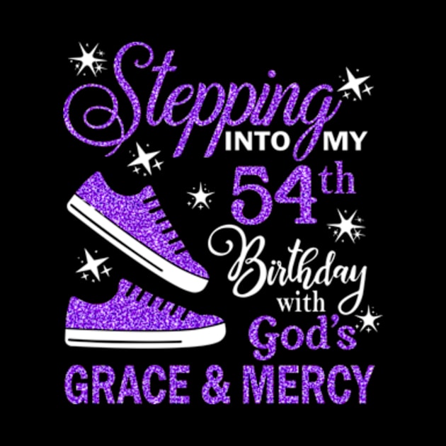 Stepping Into My 54th Birthday With God's Grace & Mercy Bday by MaxACarter