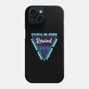 PLEASE BE KIND - REWIND #4 Phone Case