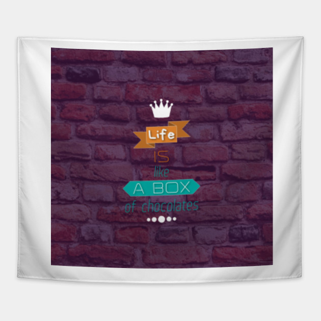 Life Is Like A Box Of Chocolates Chocolate Tapestry Teepublic