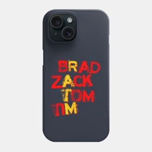 Zack Tom Brad & Tim Phone Case