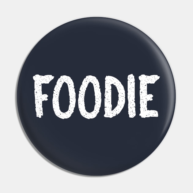 Foodie Pin by FoodieTees