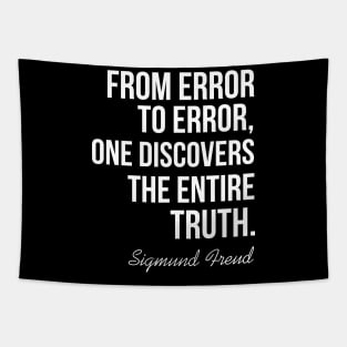 From error to error, one discovers the entire truth Tapestry