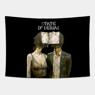State of Denial: We Live in the State of Denial on a Dark Background Tapestry