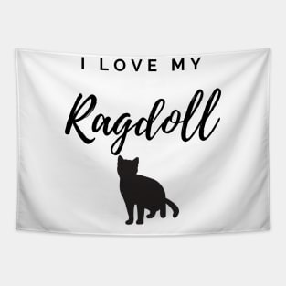 I Love My Ragdoll Cat Tapestry