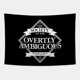 Society of The Overtly Ambiguous Tapestry