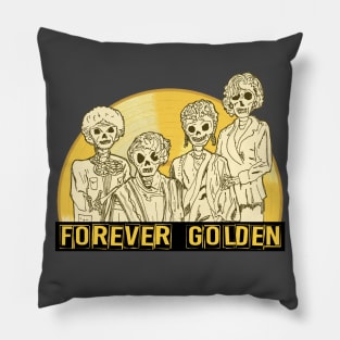 Forever Golden - a Golden Girls themed shirt Pillow