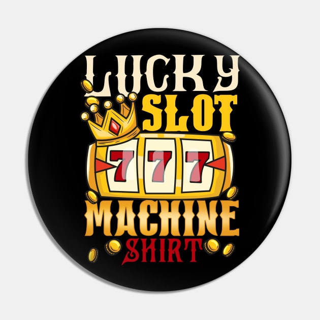 My Lucky Slot Machine graphic Casino Jackpot Dad Pin by biNutz