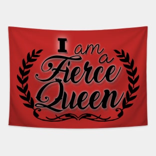 I am a Fierce Queen Tapestry