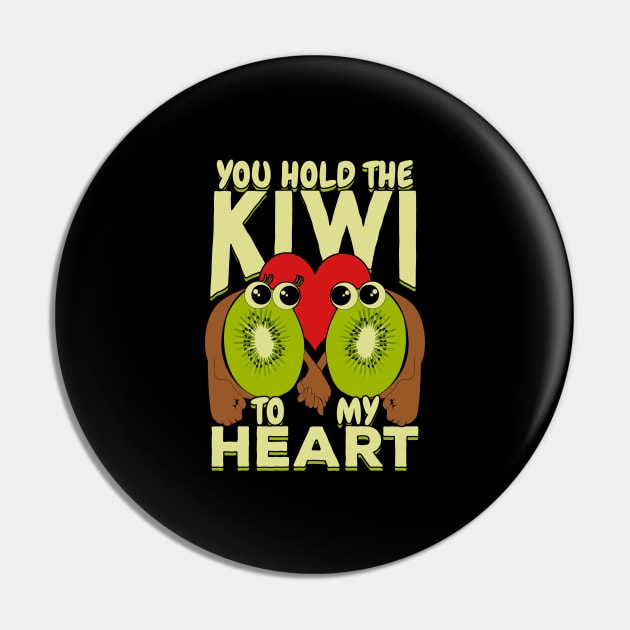 You Hold The Kiwi To My Heart Pin by Dolde08