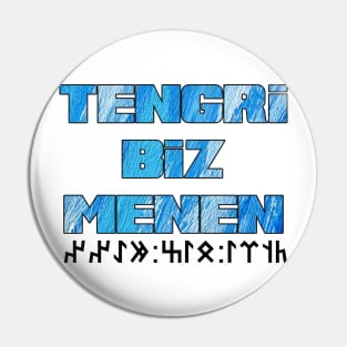 Tengri Biz Menen Pin