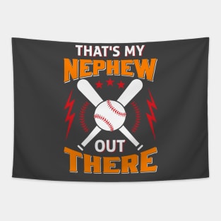That's My Nephew Out There Baseball Tapestry