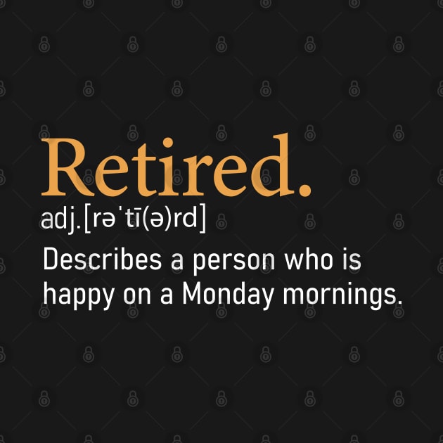 Funny retired love Monday definition by DragonTees