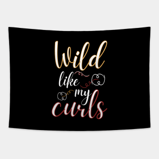 Wild Like My Curls Tapestry