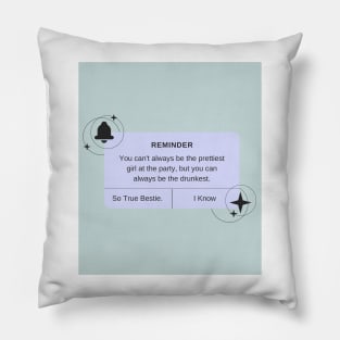 You Can't Always be the Prettiest Girl - Print Pillow