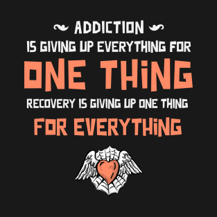 Addiction T-Shirt