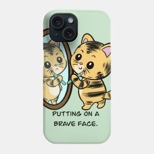 Brave face Phone Case