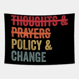 Thoughts And Prayers Policy And Change Tapestry