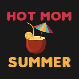 Hot Mom Summer T-Shirt