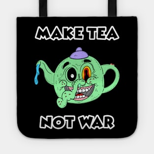 make tea not war Tote