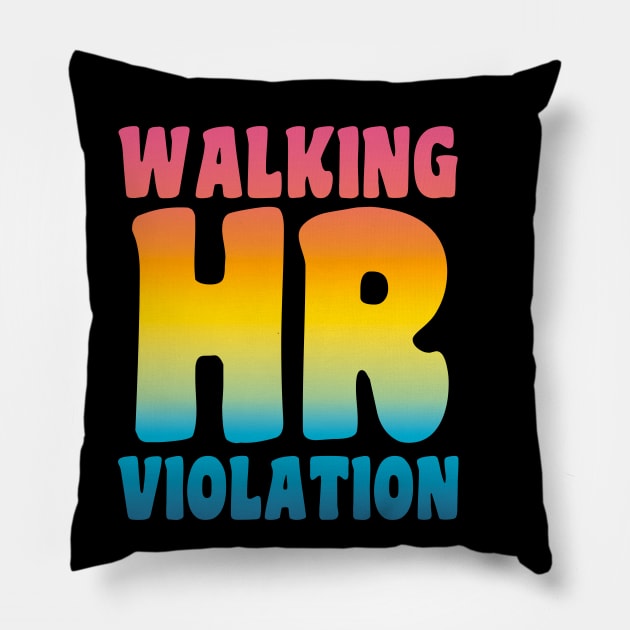 Walking HR Violation Pillow by Xtian Dela ✅