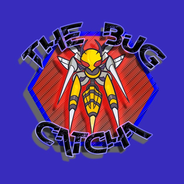 Bug Catcha Merch by Shrew_Boi